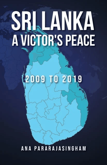 Sri Lanka A Victor's Peace av Ana Pararajasingham