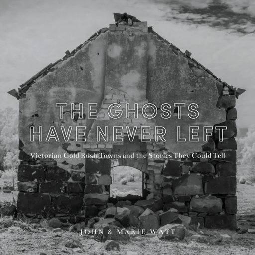The Ghosts Have Never Left av John Watt, Marie Watt