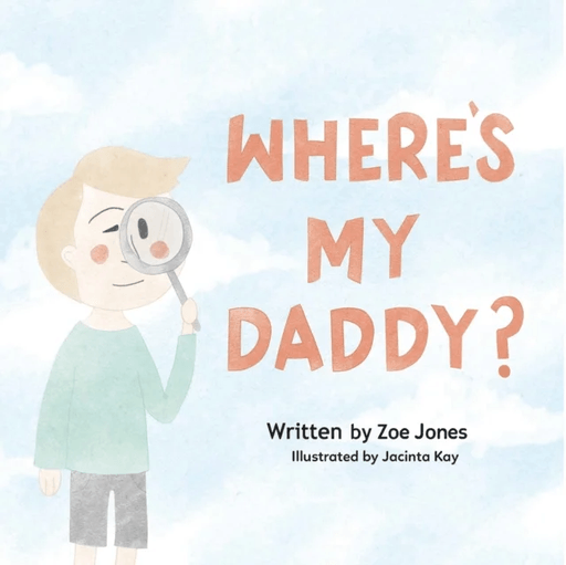 Where's My Daddy? av Zoe Jones