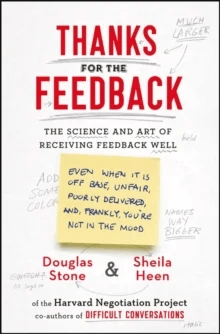 Thanks for the Feedback av Douglas Stone, Sheila Heen