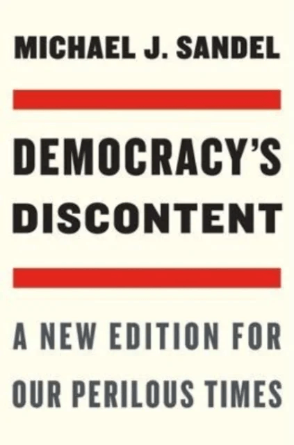 Democracy's Discontent av Michael J. Sandel