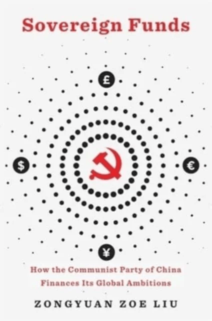 Sovereign Funds av Zongyuan Zoe Liu