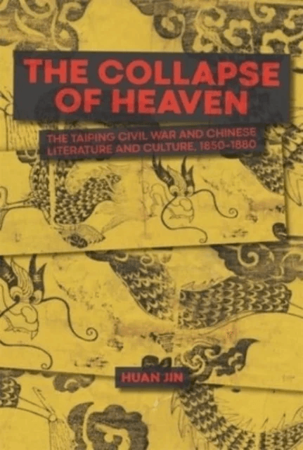 The Collapse of Heaven av Huan Jin