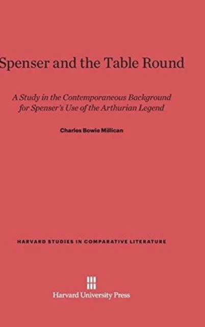 Spenser and the Table Round av Charles Bowie Millican