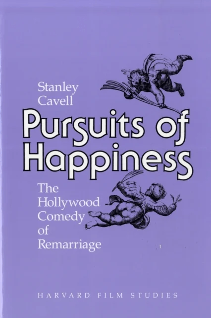 Pursuits of Happiness av Stanley Cavell