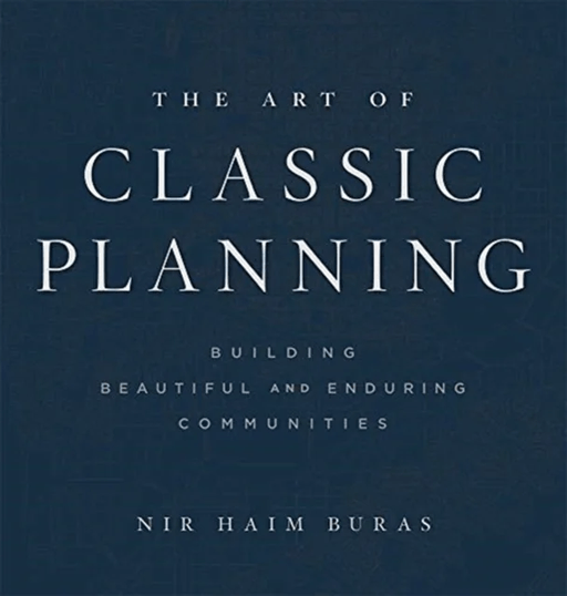 The Art of Classic Planning av Nir Haim Buras