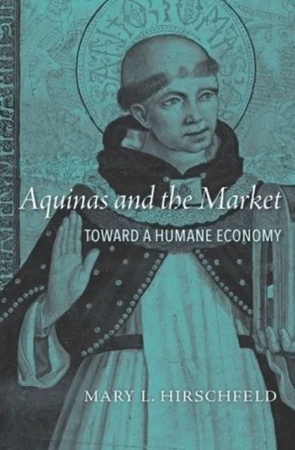 Aquinas and the Market av Mary L. Hirschfeld