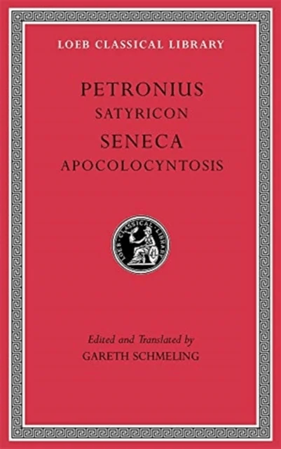 Satyricon. Apocolocyntosis av Petronius, Seneca