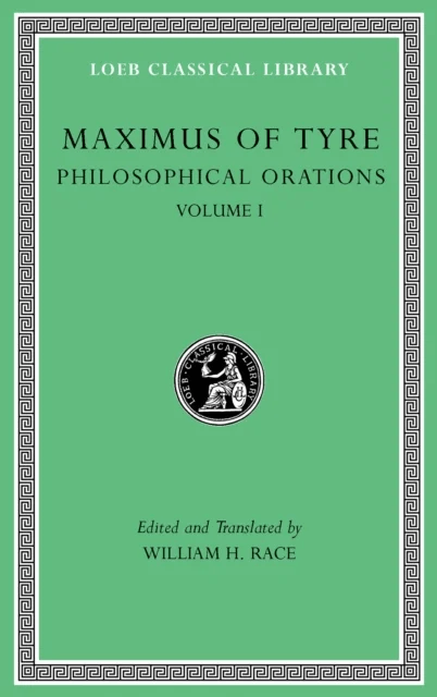 Philosophical Orations, Volume I av Maximus of Tyre