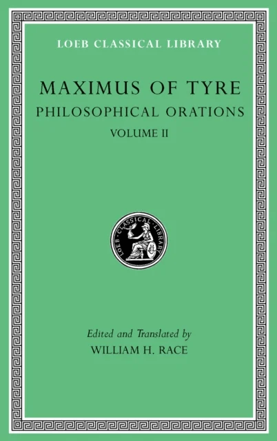 Philosophical Orations, Volume II av Maximus of Tyre