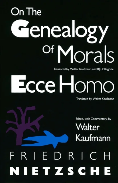 On the Genealogy of Morals and Ecce Homo av Friedrich Nietzsche