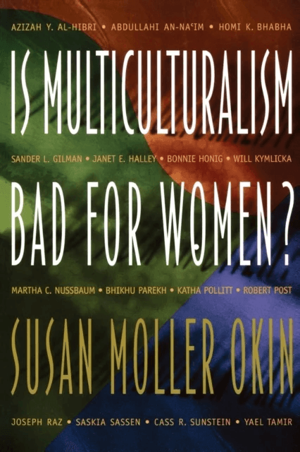 Is Multiculturalism Bad for Women? av Susan Moller Okin