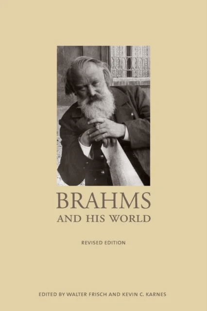 Brahms and His World av Frisch &amp; Karnes