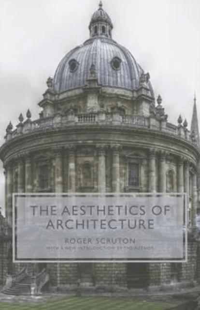 The Aesthetics of Architecture av Roger Scruton