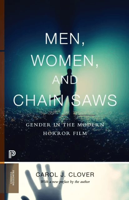 Men, Women, and Chain Saws av Carol J. Clover