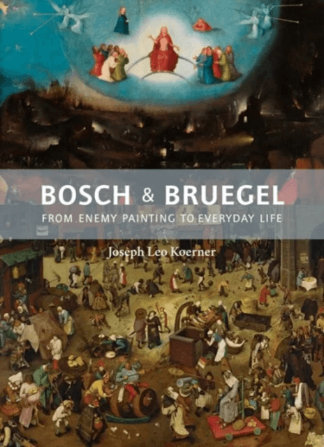 Bosch and Bruegel av Joseph Leo Koerner