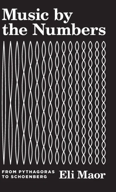 Music by the Numbers av Eli Maor