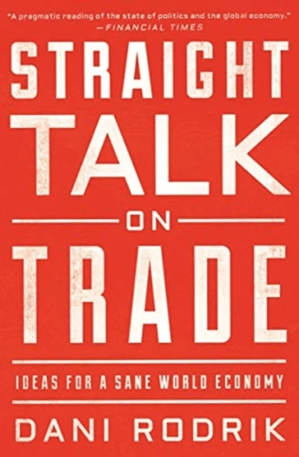Straight Talk on Trade av Dani Rodrik