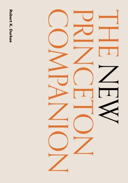 The New Princeton Companion av Robert K. Durkee