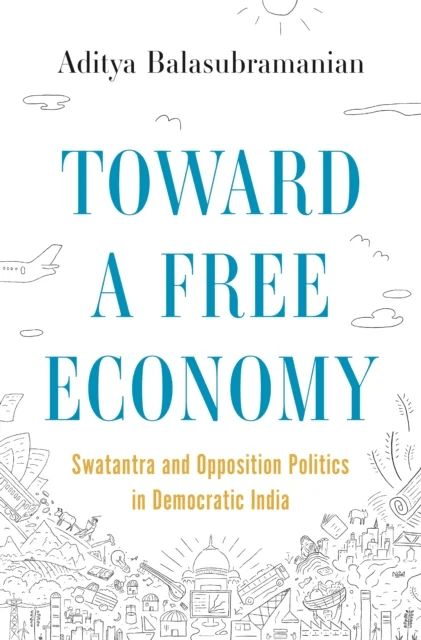 Toward a Free Economy av Aditya Balasubramanian