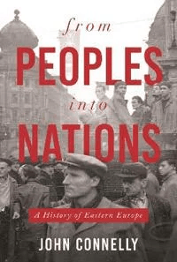 From Peoples into Nations av John Connelly