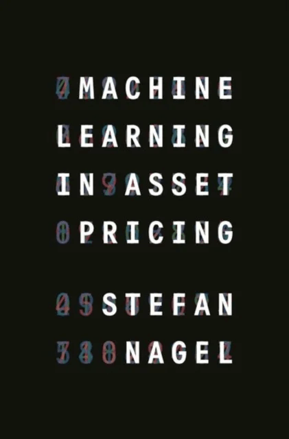 Machine Learning in Asset Pricing av Stefan Nagel