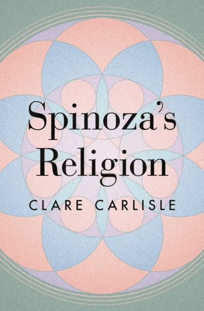 Spinoza's Religion av Clare Carlisle
