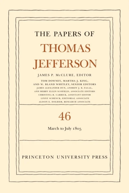 The Papers of Thomas Jefferson, Volume 46 av Thomas Jefferson