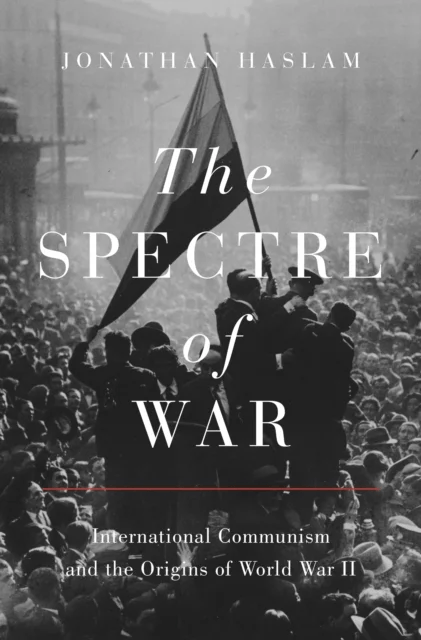 The Spectre of War av Jonathan Haslam