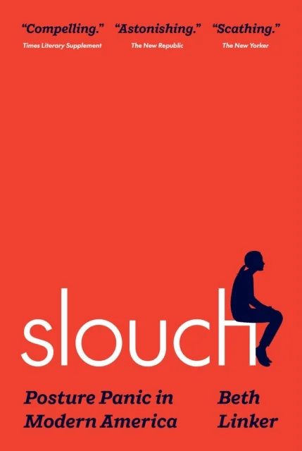 Slouch av Beth Linker