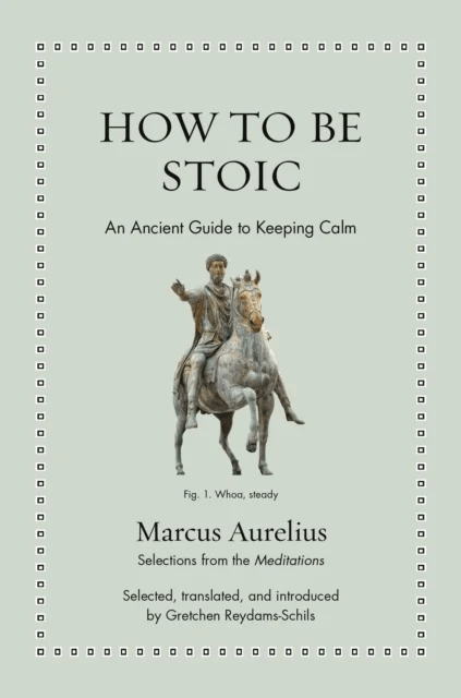 How to Be Stoic av Marcus Aurelius