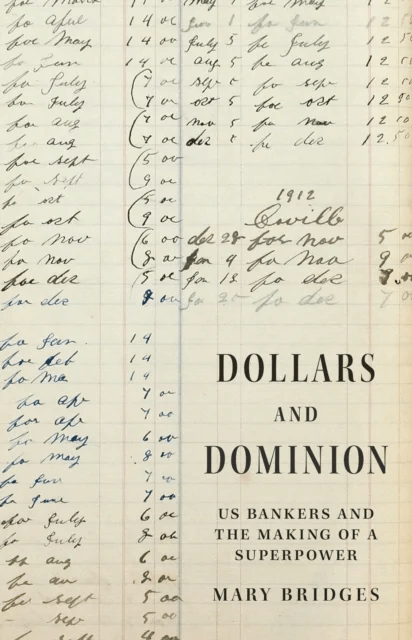 Dollars and Dominion av Professor Mary Bridges