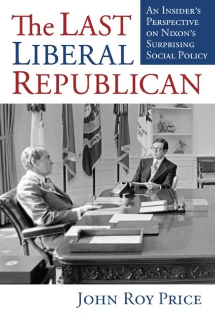 The Last Liberal Republican av John Roy Price