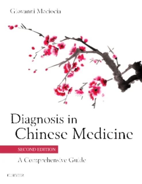 Diagnosis in Chinese Medicine av Giovanni (Acupuncturist and Medical Herbalist UK Maciocia, Nanjing University of Traditional Chinese Medicine Nanjing
