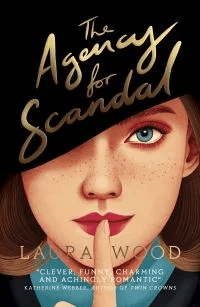 The Agency for Scandal av Laura Wood