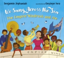 We Sang Across the Sea: The Empire Windrush and Me av Benjamin Zephaniah
