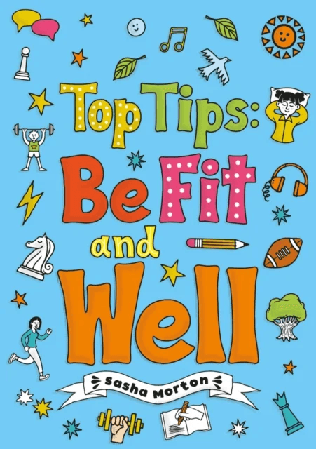 Top Tips: Be Fit and Well (Set 04) av Sasha Morton