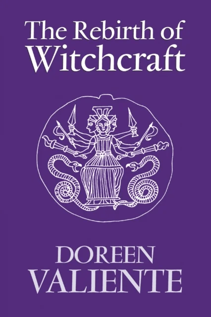 The Rebirth of Witchcraft av Doreen Valiente