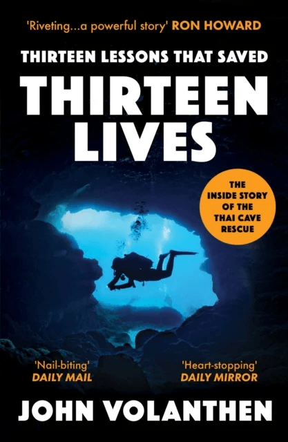Thirteen Lessons that Saved Thirteen Lives av John Volanthen