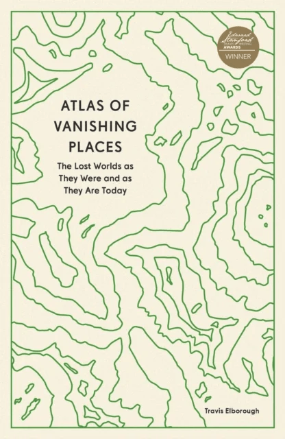 Atlas of Vanishing Places av Travis Elborough
