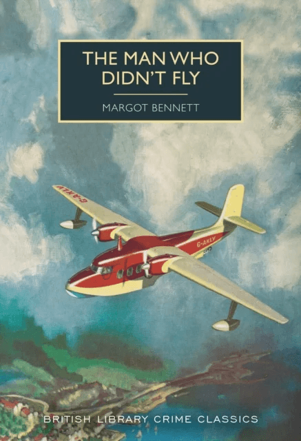 The Man Who Didn't Fly av Margot Bennett