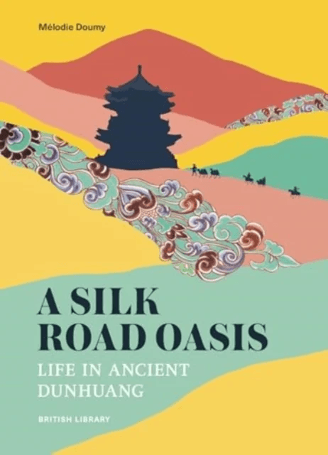 A Silk Road Oasis av Melodie Doumy