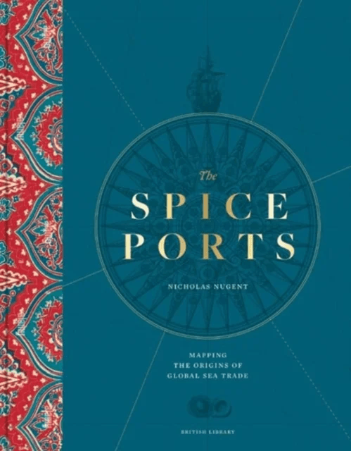 The Spice Ports av Nicholas Nugent