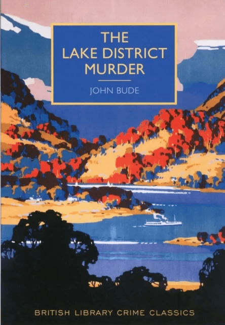 The Lake District Murder av John Bude