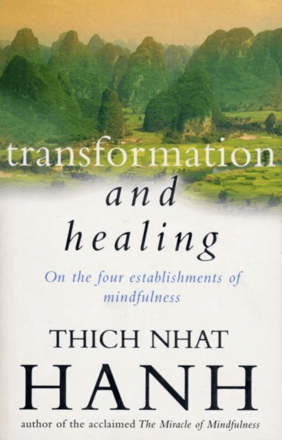 Transformation And Healing av Thich Nhat Hanh