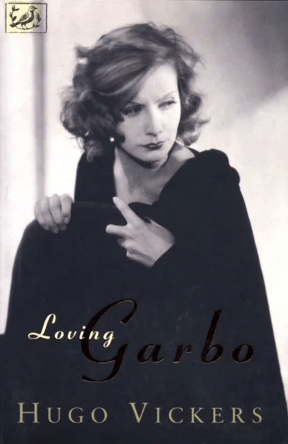 Loving Garbo av Hugo Vickers