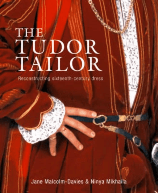 The Tudor Tailor av Jane Malcolm-Davies, Ninya Mikhaila