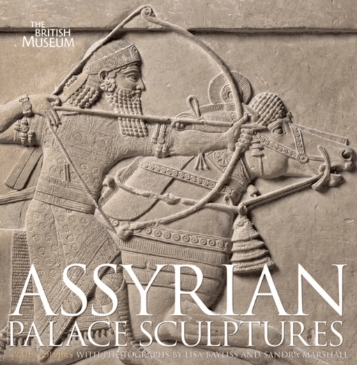 Assyrian Palace Sculptures av Paul Collins