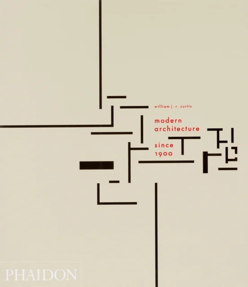 Modern Architecture Since 1900 av William J R Curtis