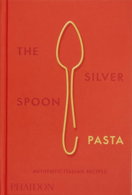 The Silver Spoon Pasta av The Silver Spoon Kitchen